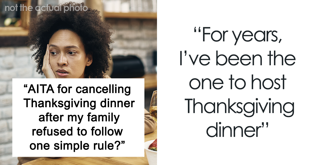 “I Went Too Far”: Parent Cancels Thanksgiving After Family Refuses To Follow Simple Rule - Bored Panda